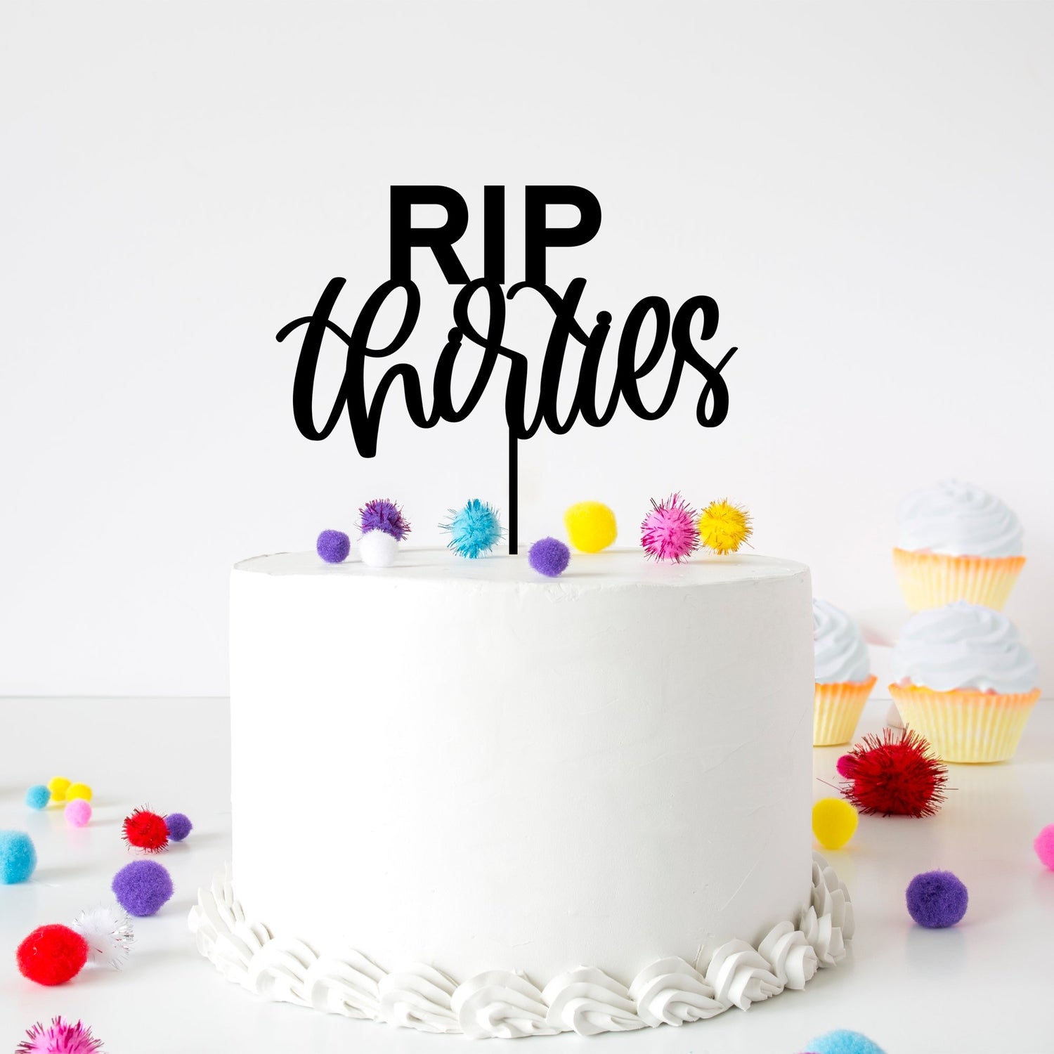 RIP Thirties Acrylic Cake Topper - Cake Topper Warehouse