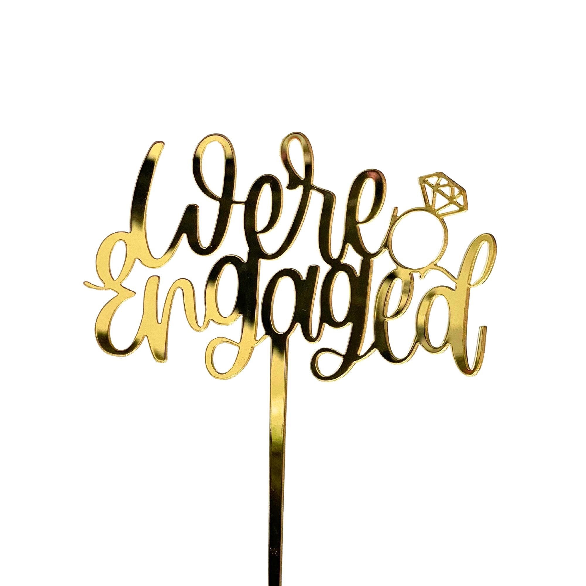 Were Engaged Acrylic Cake Topper - Cake Topper Warehouse